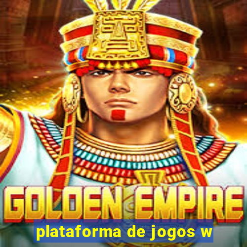 plataforma de jogos w