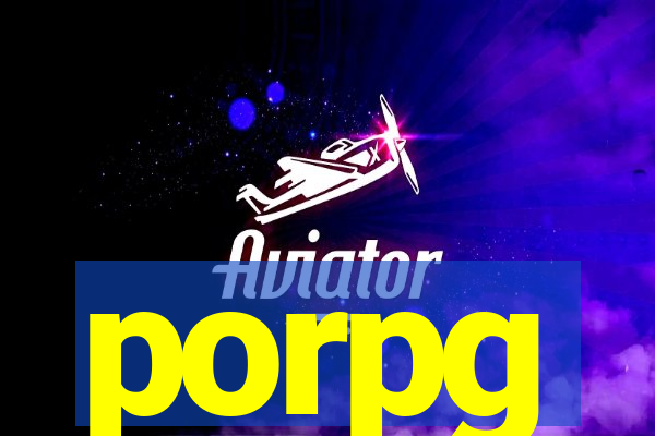 porpg