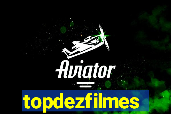 topdezfilmes