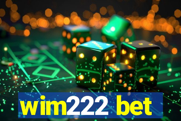 wim222 bet