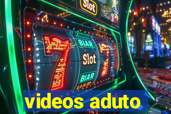 videos aduto