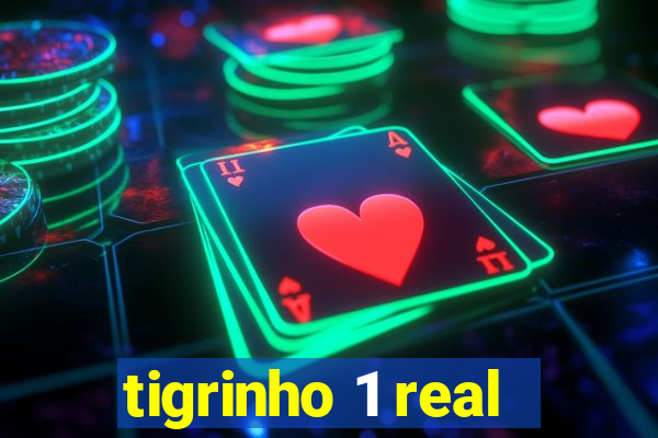 tigrinho 1 real