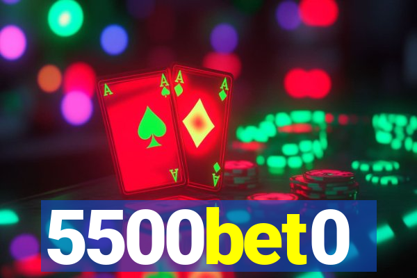 5500bet0