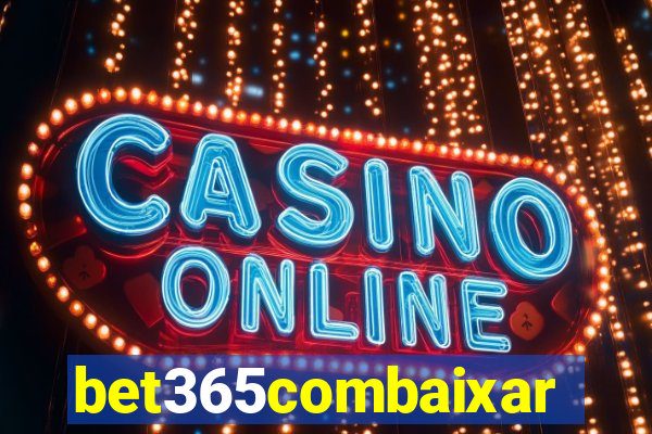 bet365combaixar