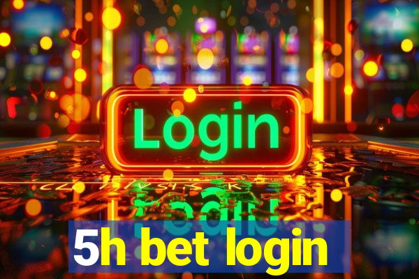 5h bet login