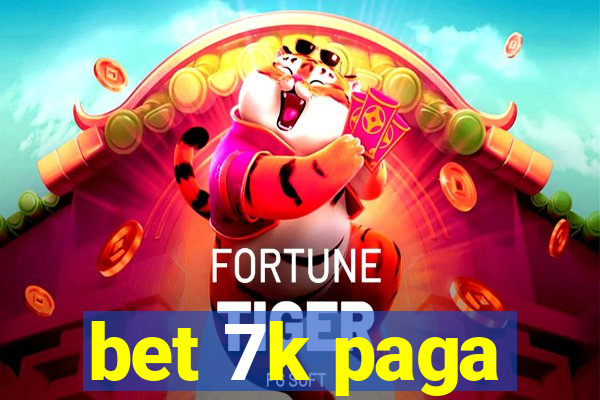 bet 7k paga