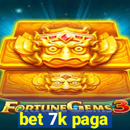 bet 7k paga