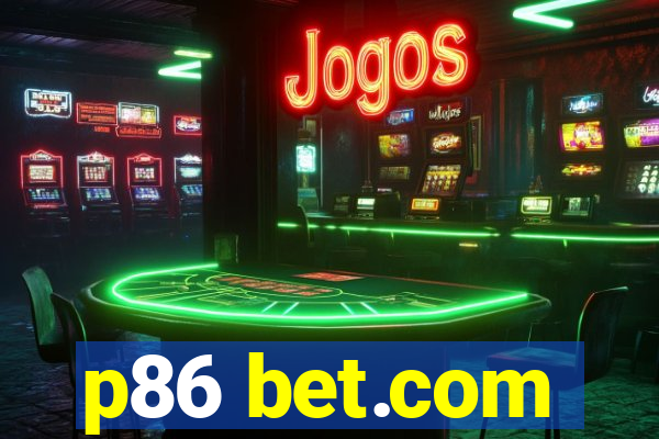 p86 bet.com