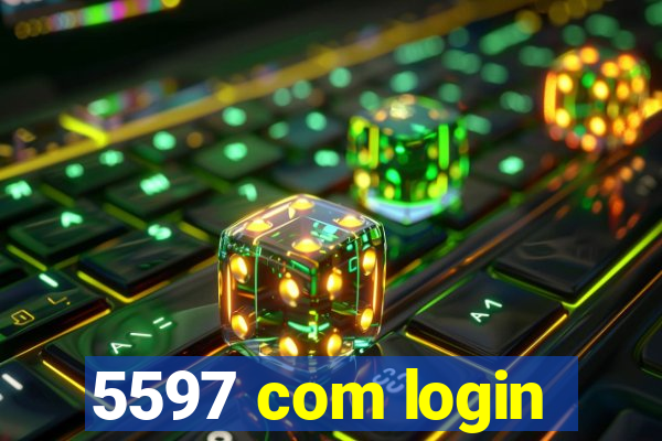 5597 com login