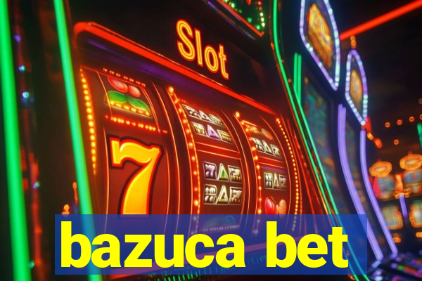 bazuca bet