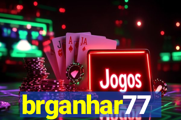 brganhar77