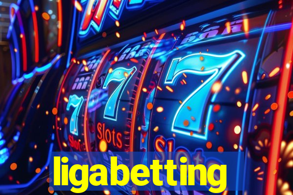 ligabetting