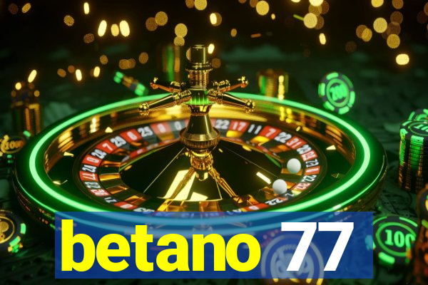 betano 77