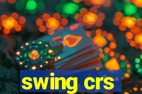 swing crs