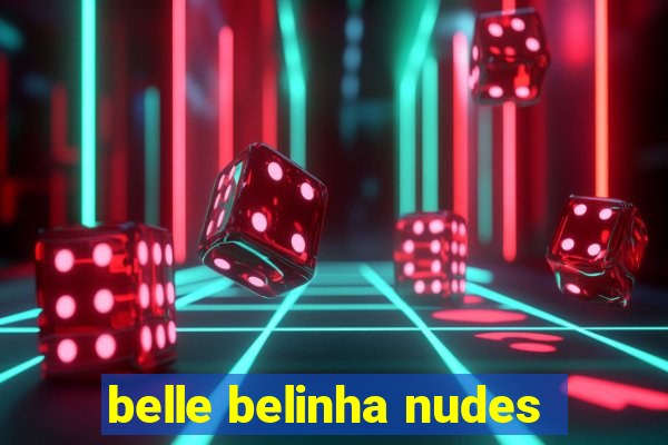 belle belinha nudes