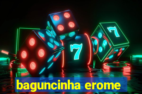 baguncinha erome