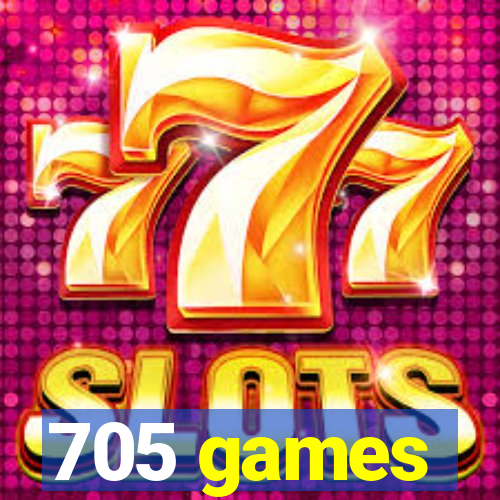 705 games