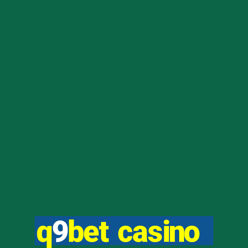 q9bet casino