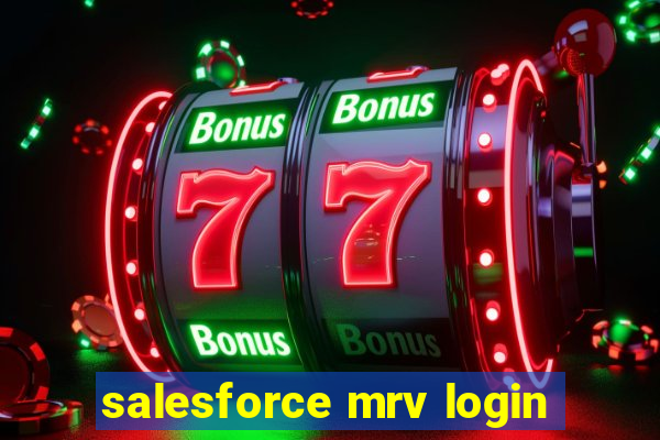 salesforce mrv login