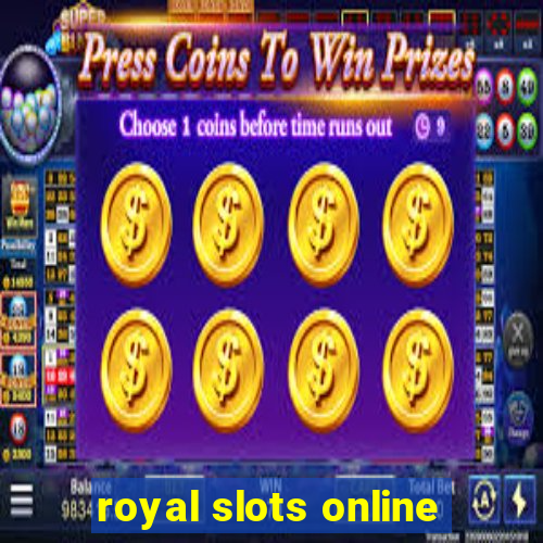 royal slots online