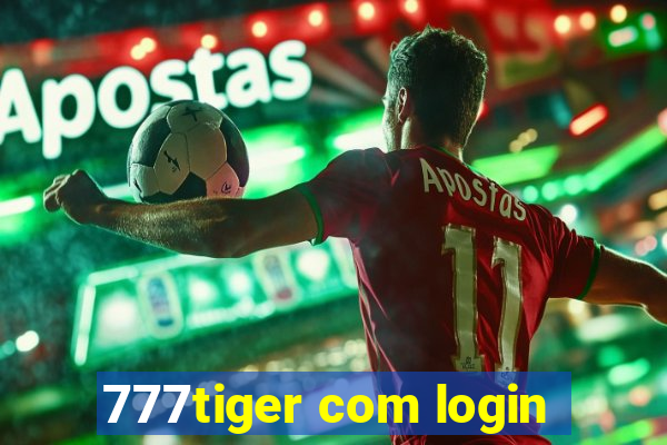 777tiger com login