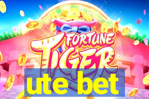 ute bet