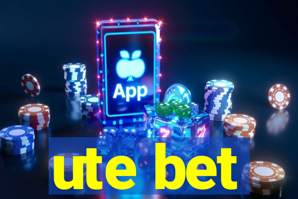 ute bet