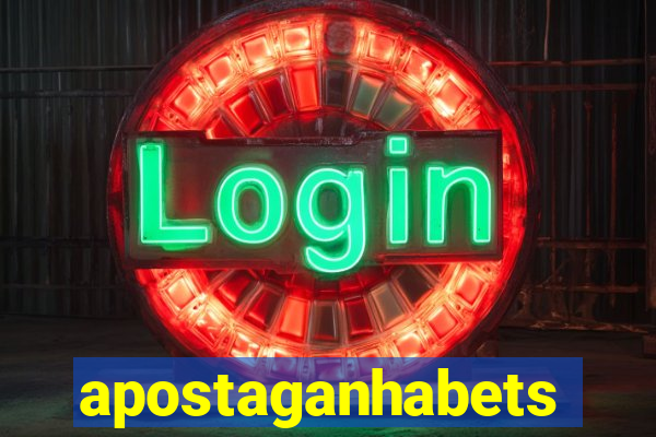 apostaganhabets