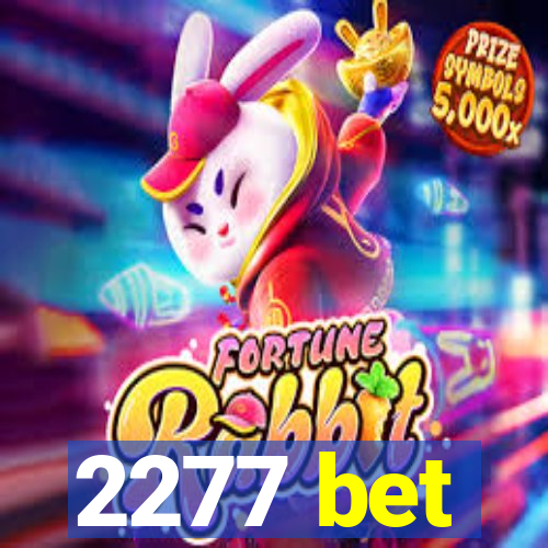 2277 bet