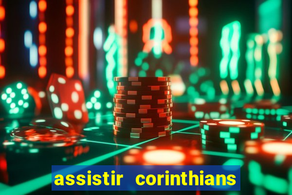 assistir corinthians x palmeiras ao vivo futemax