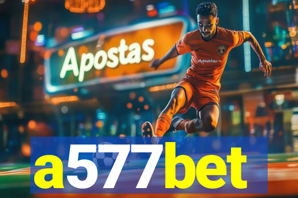 a577bet