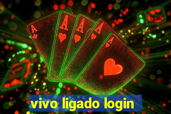 vivo ligado login