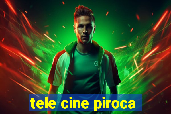 tele cine piroca