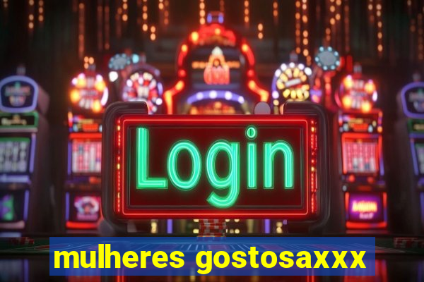 mulheres gostosaxxx