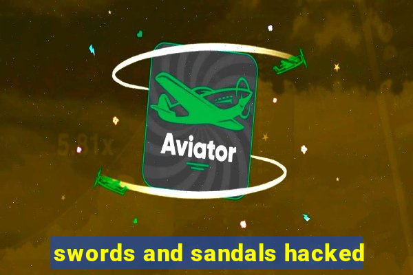 swords and sandals hacked