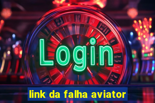 link da falha aviator