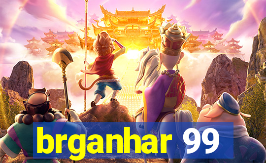 brganhar 99