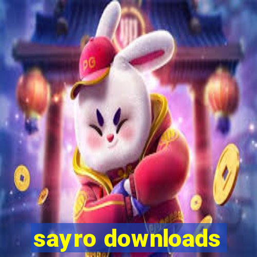 sayro downloads