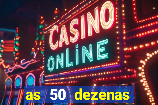 as 50 dezenas melhores de 20 pontos