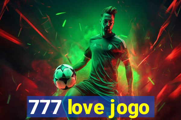 777 love jogo