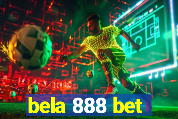 bela 888 bet