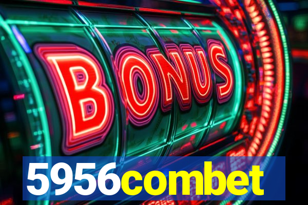 5956combet