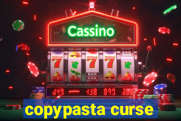 copypasta curse