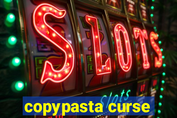 copypasta curse