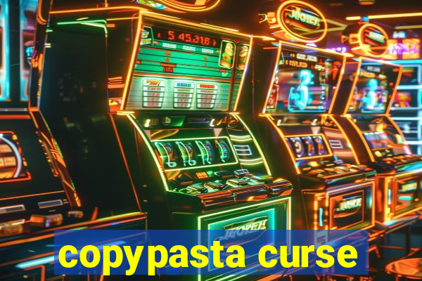 copypasta curse