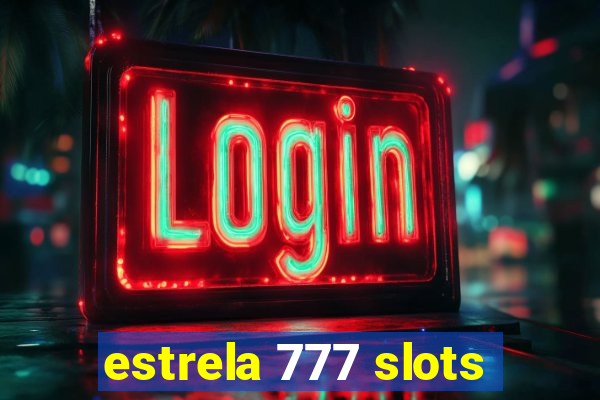 estrela 777 slots