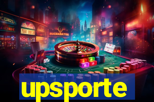 upsporte