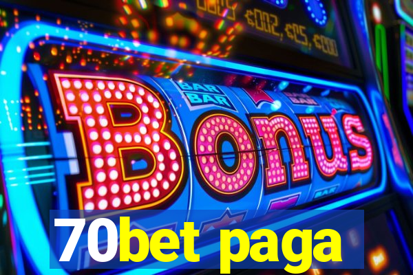 70bet paga