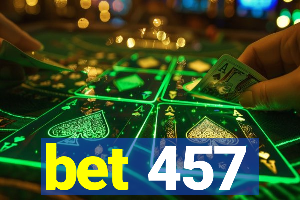 bet 457