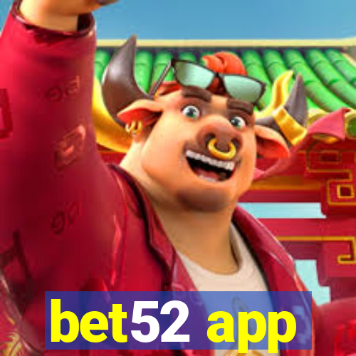 bet52 app